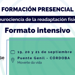 Neurociencia en readaptación física (Puente Genil, Córdoba) 19, 20 Y 21 SEPTIEMBRE 2025