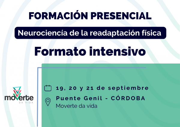 Neurociencia en readaptación física (Puente Genil, Córdoba) 19, 20 Y 21 SEPTIEMBRE 2025